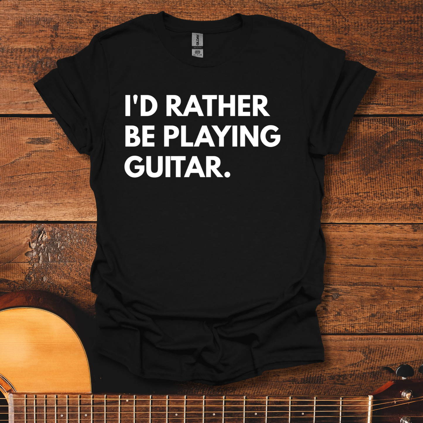 I'd Rather Be Playing Guitar T-Shirt