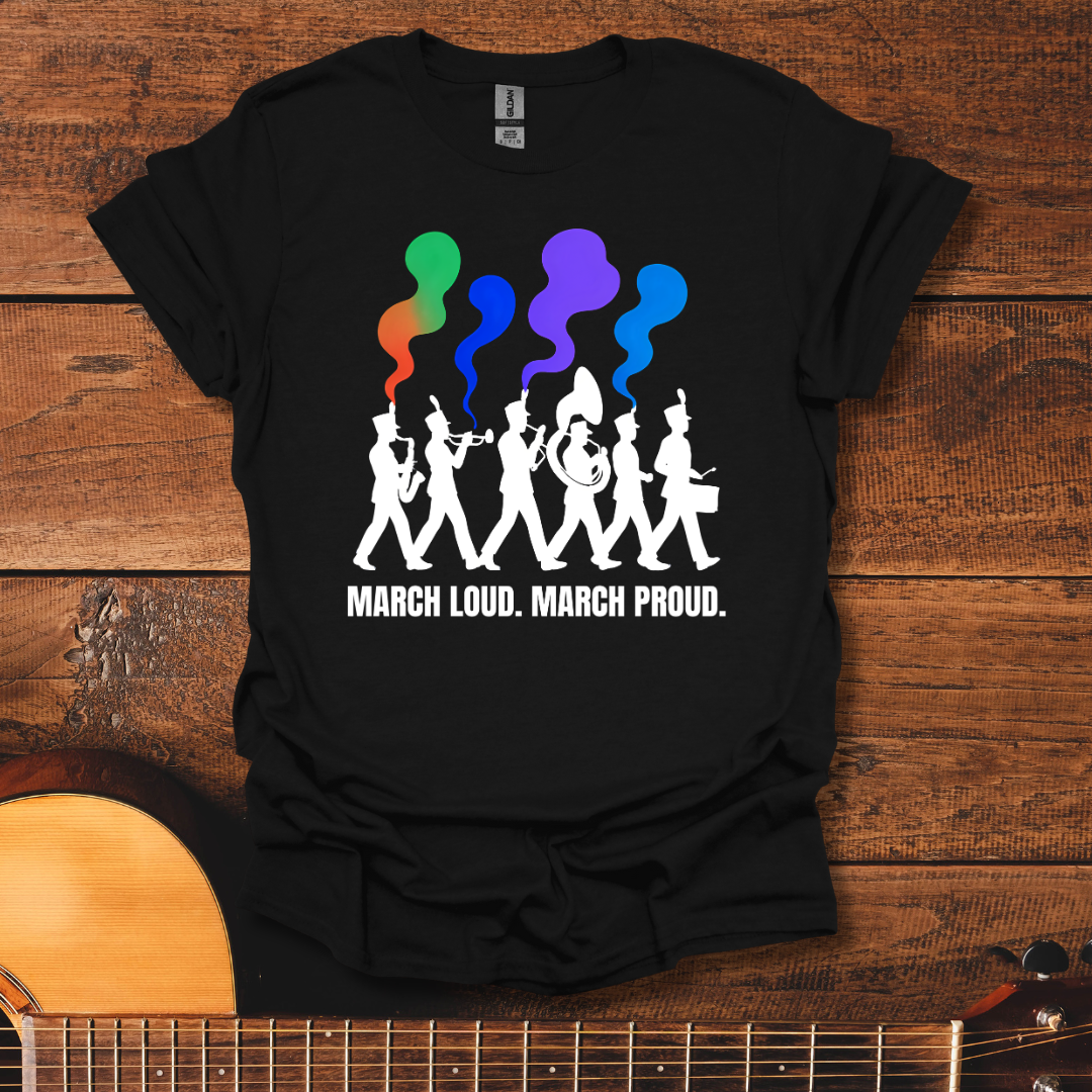 March Loud T-Shirt