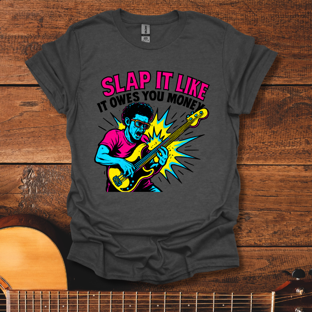 Slap It T-Shirt