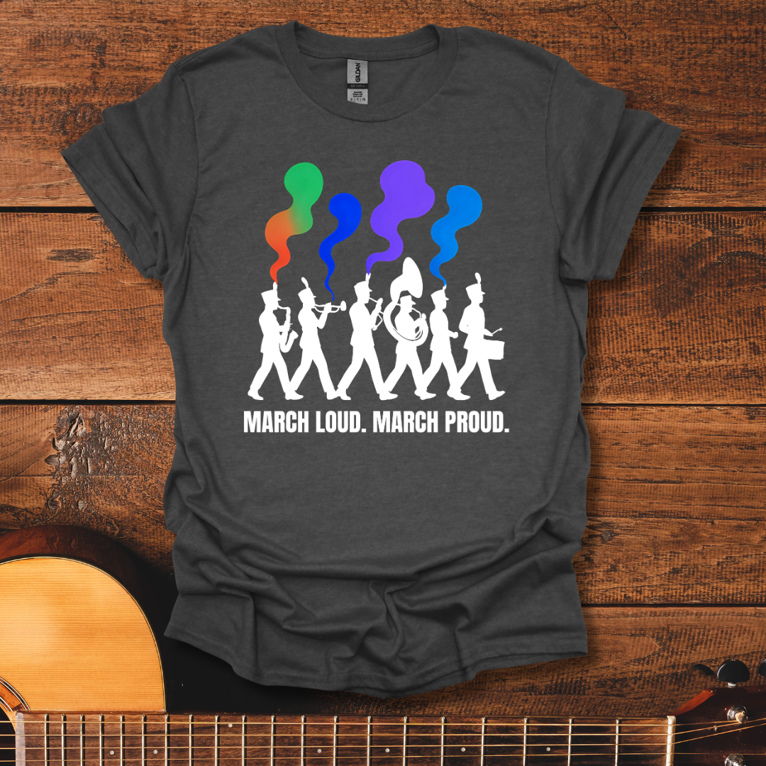 March Loud T-Shirt