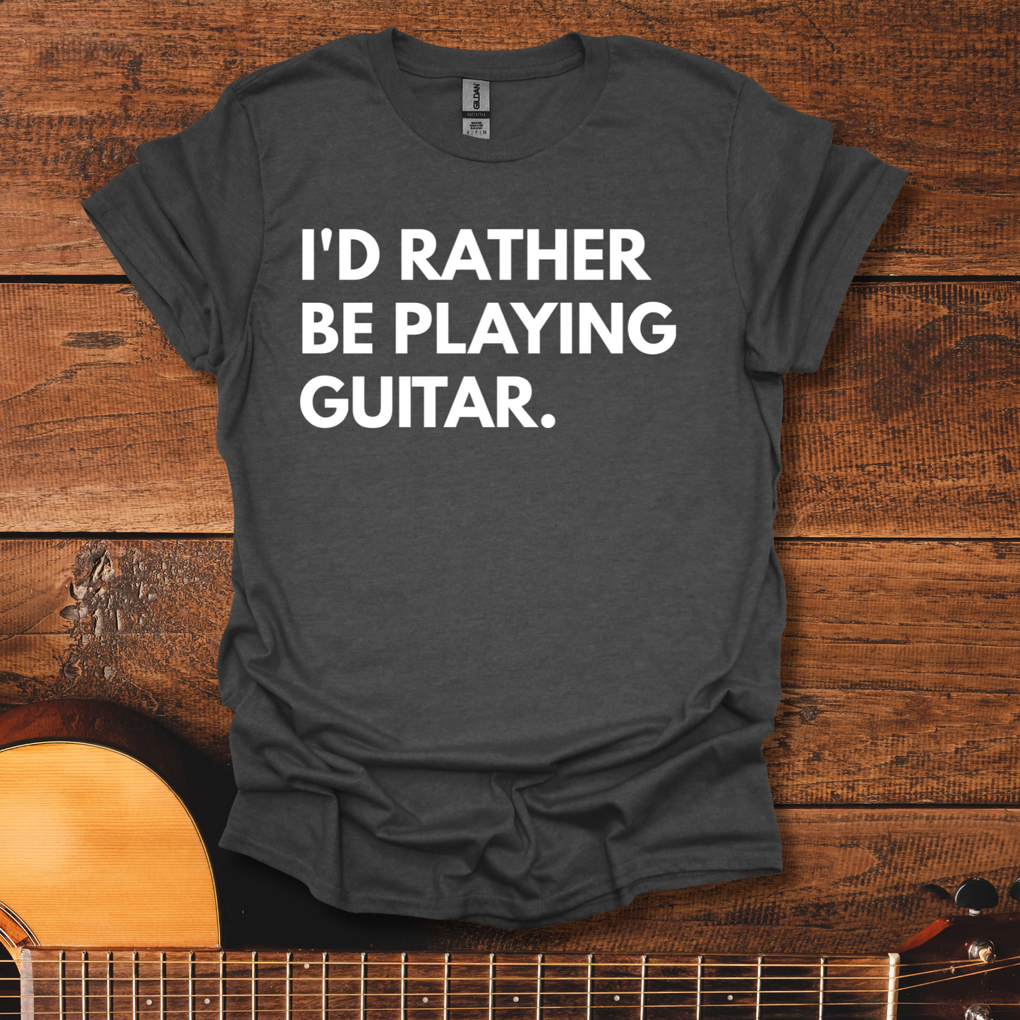 I'd Rather Be Playing Guitar T-Shirt