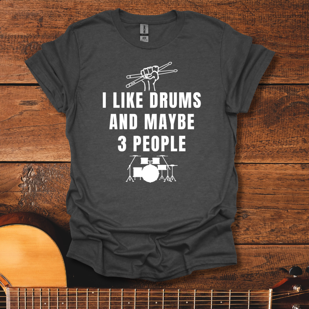 I Like Drums T-Shirt