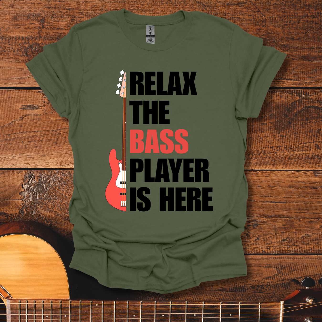 Relax, The Bass Player Is Here T-Shirt
