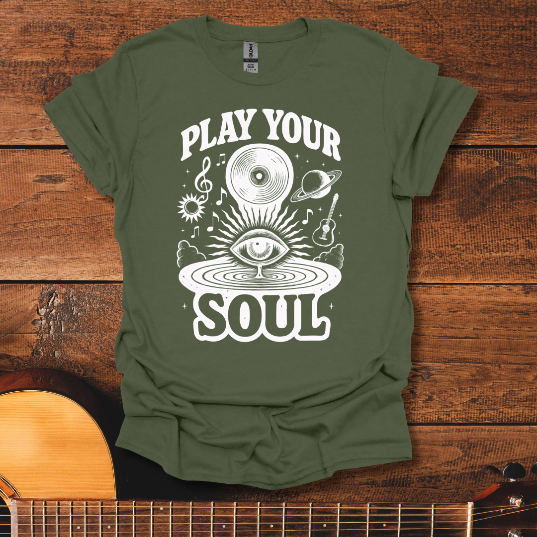 Play Your Soul T-Shirt