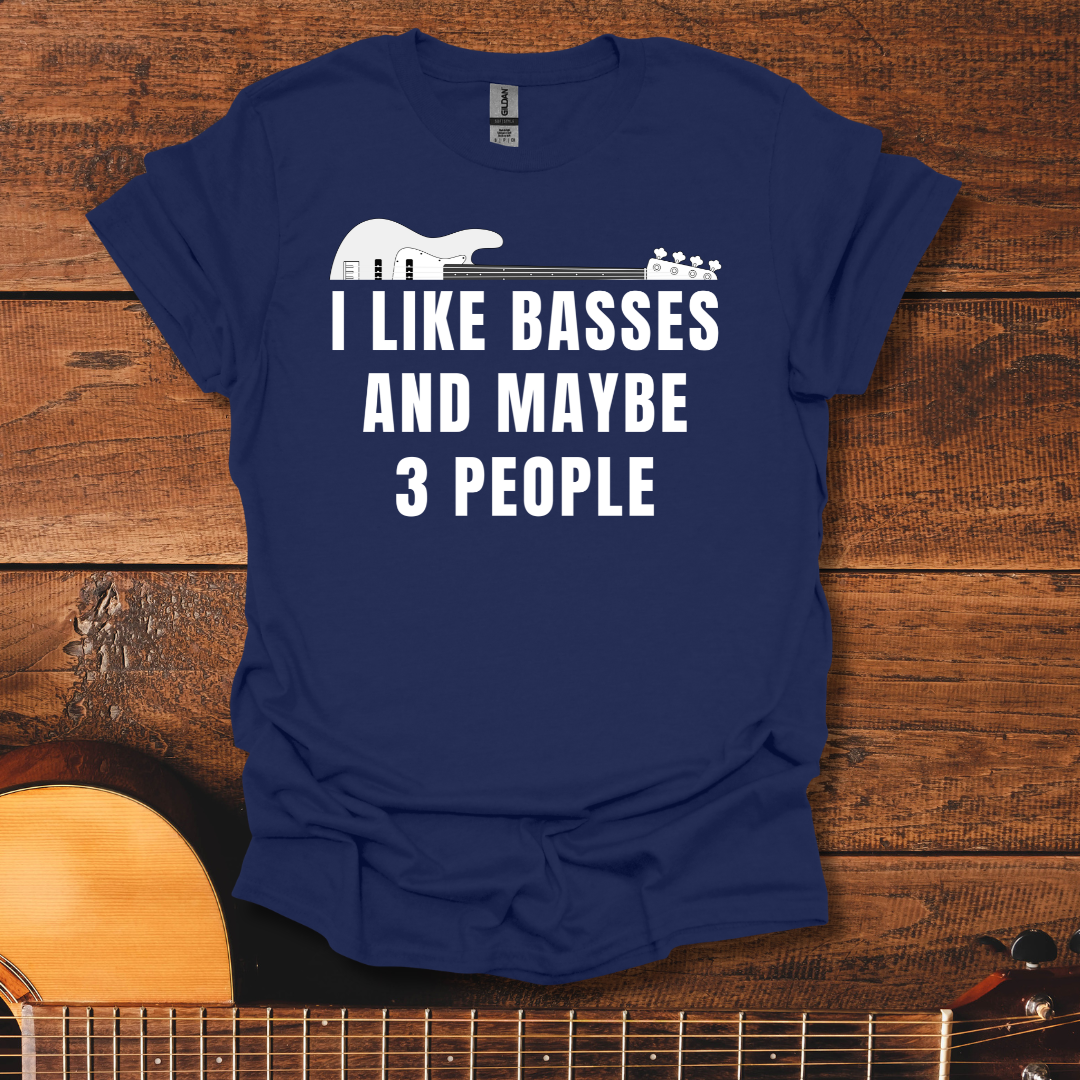 I Like Basses T-Shirt