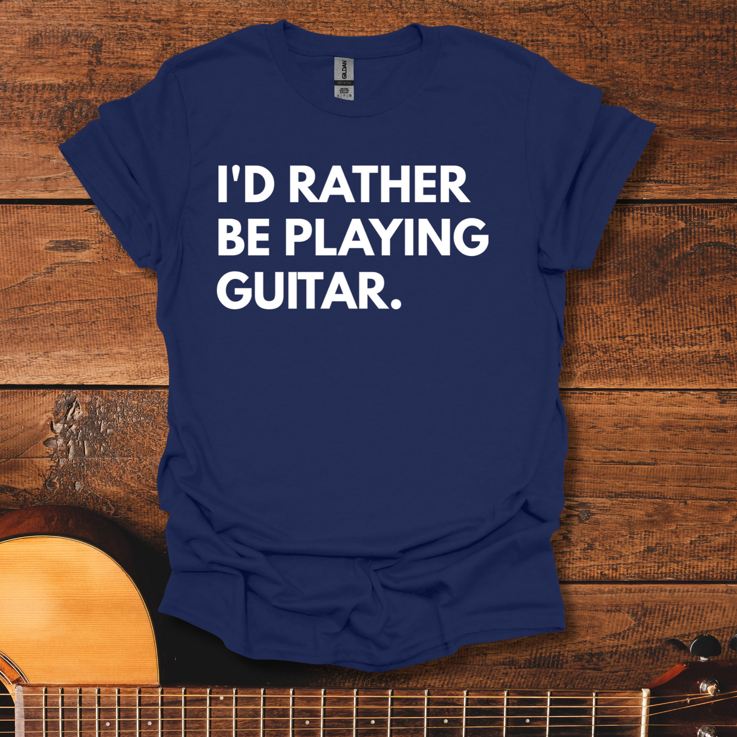 I'd Rather Be Playing Guitar T-Shirt