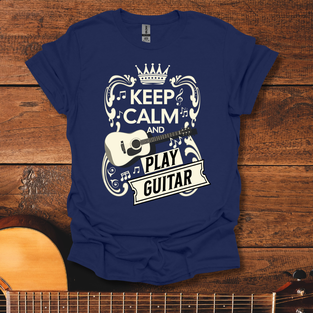 Keep Calm And Play Guitar T-Shirt