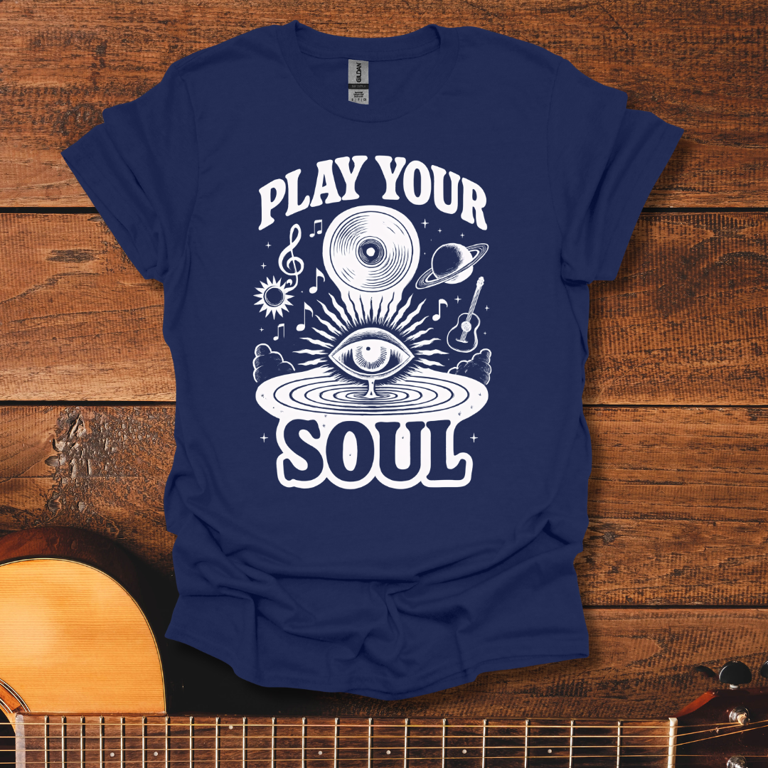 Play Your Soul T-Shirt