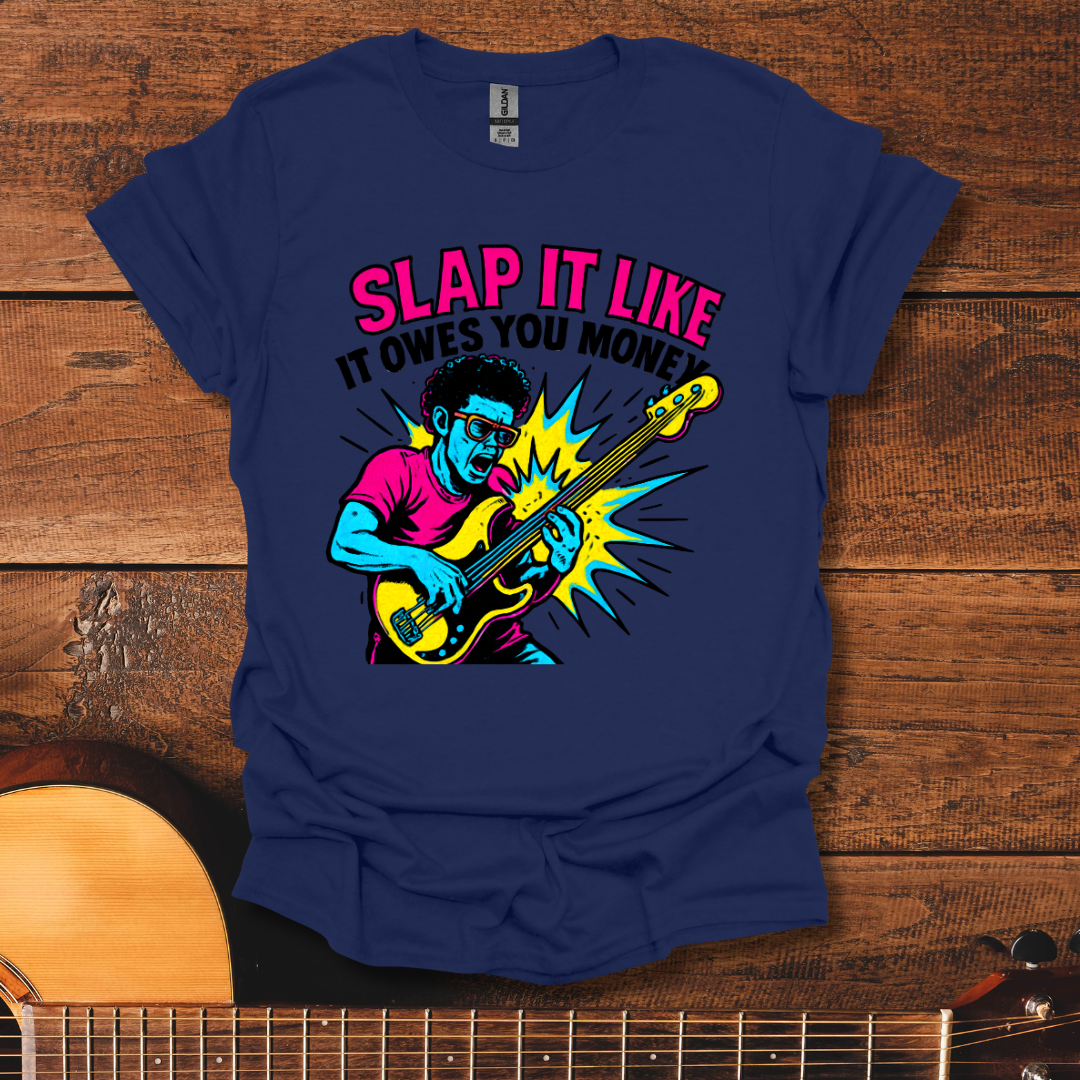 Slap It T-Shirt