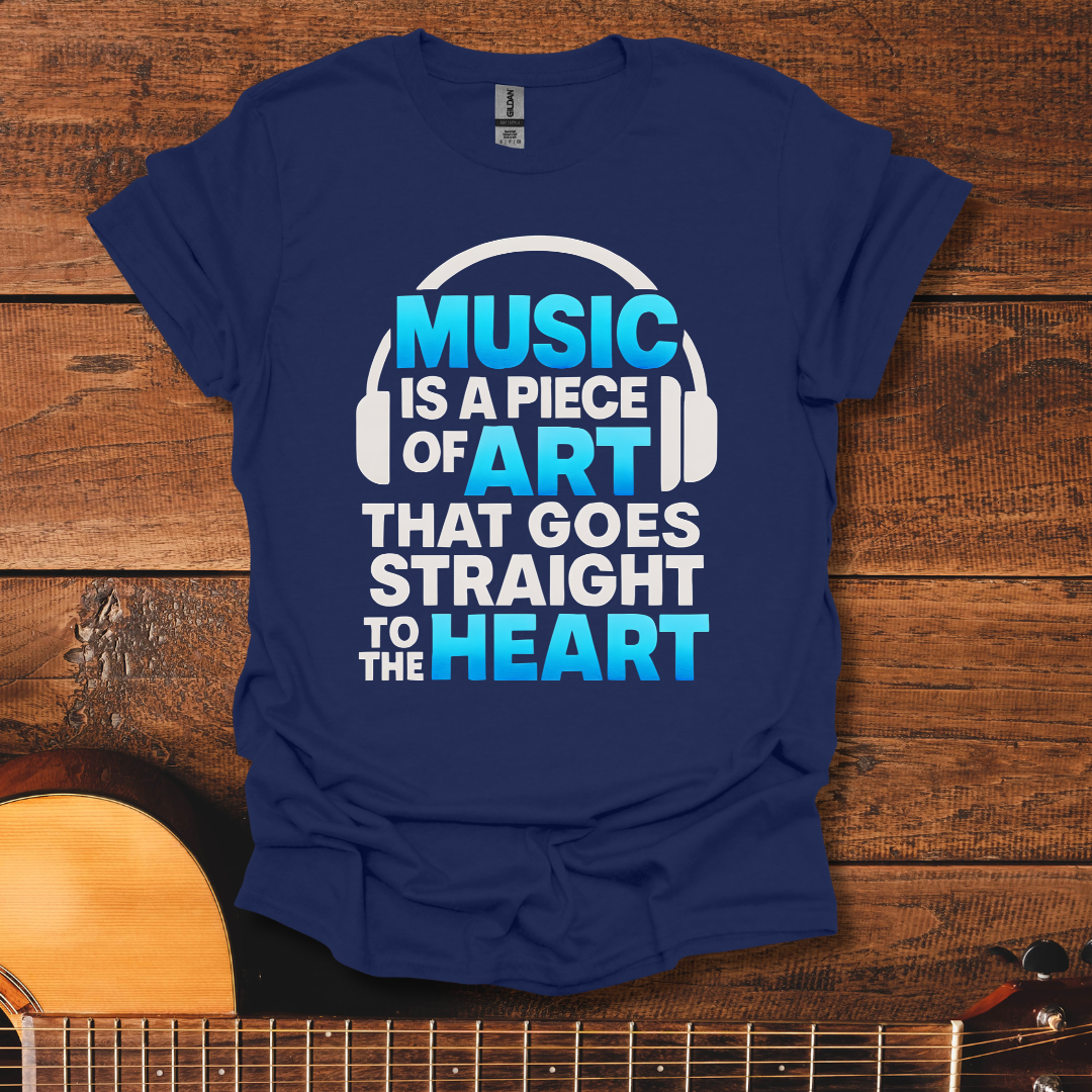 Music Is A Piece Of Art T-Shirt