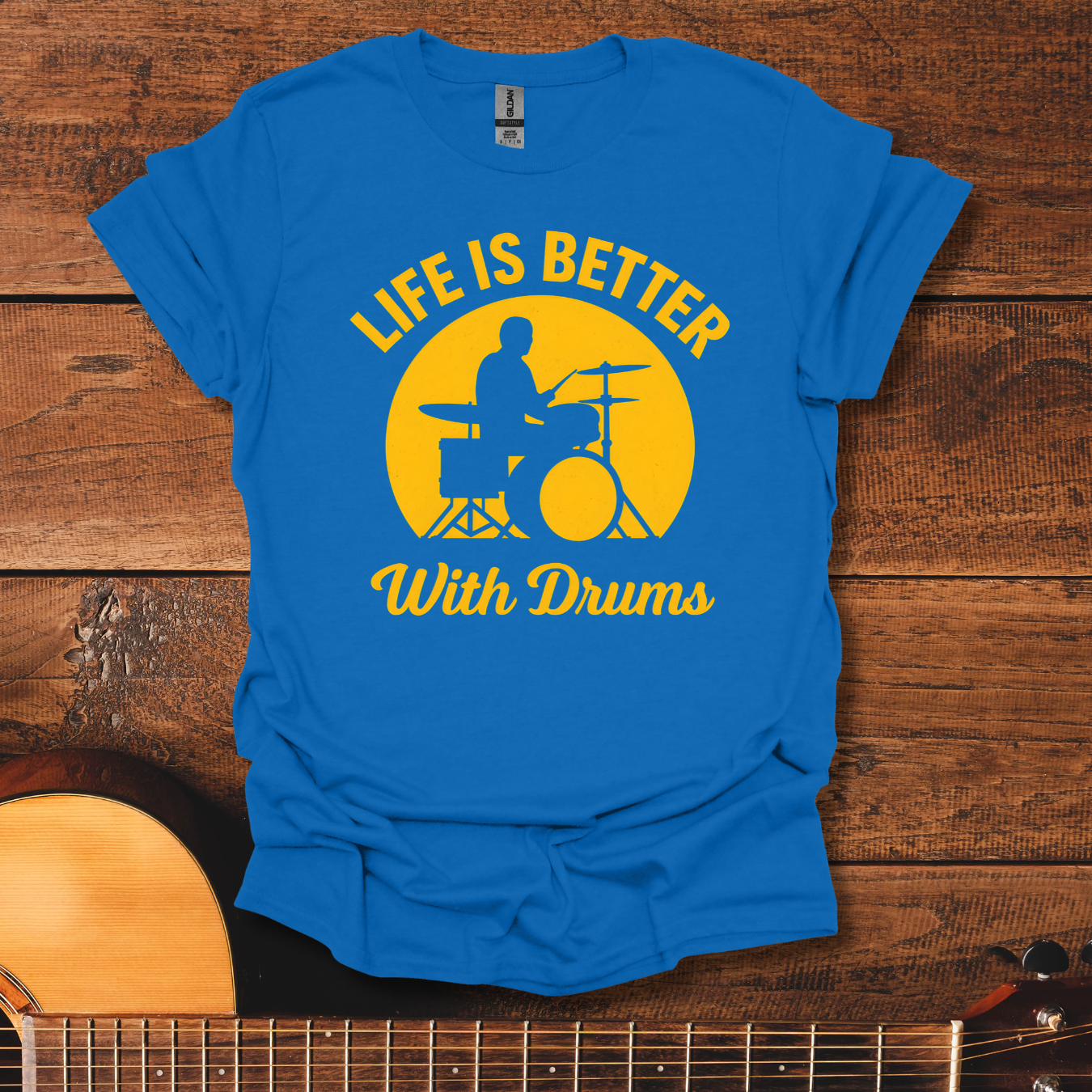 Life Is Better With Drums T-Shirt