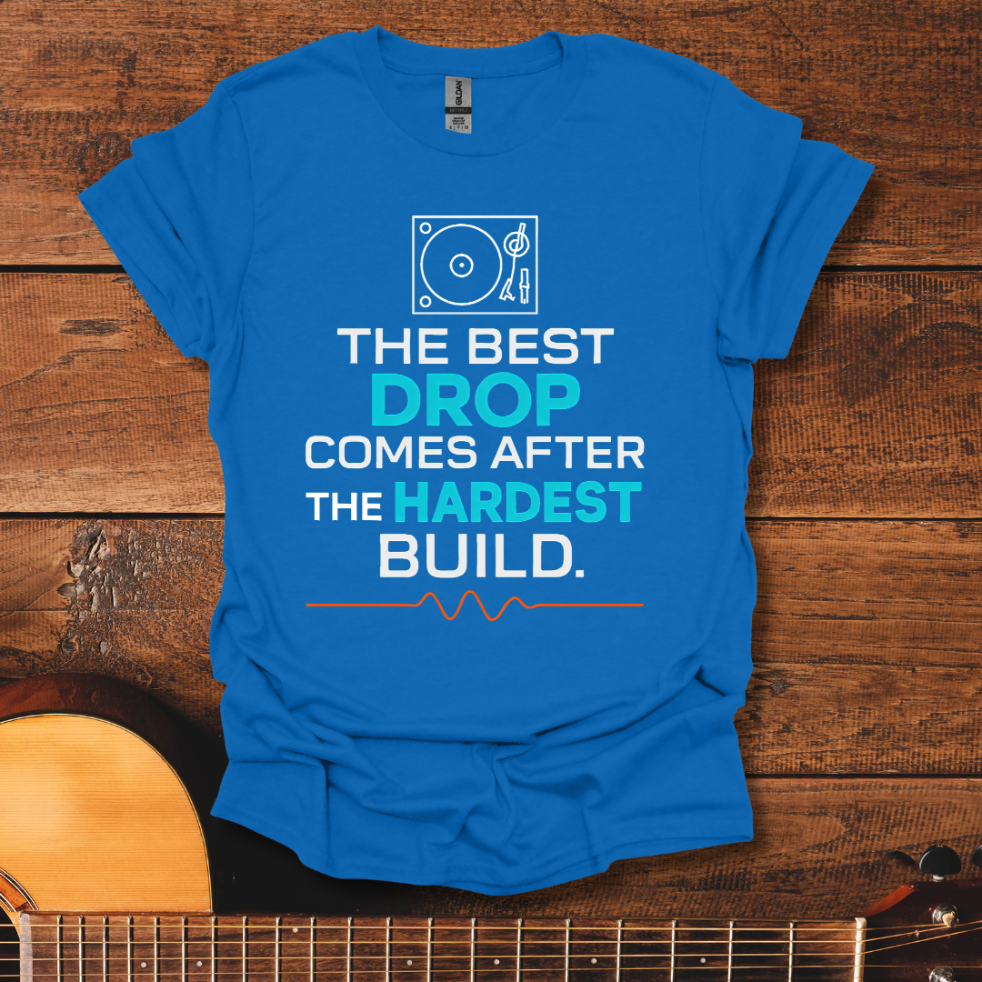 The Best Drop T-Shirt