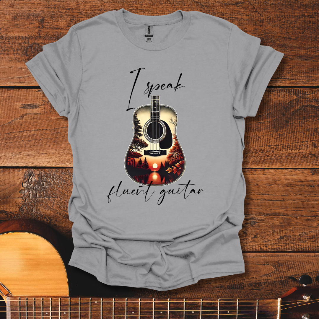 I Speak Fluent Guitar T-Shirt