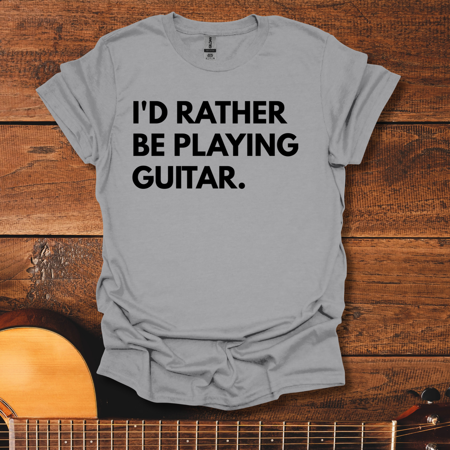 I'd Rather Be Playing Guitar T-Shirt