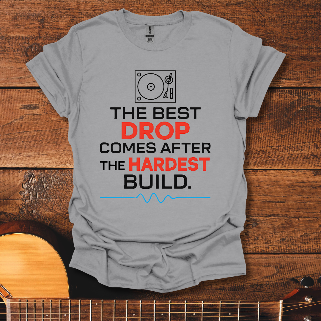 The Best Drop T-Shirt