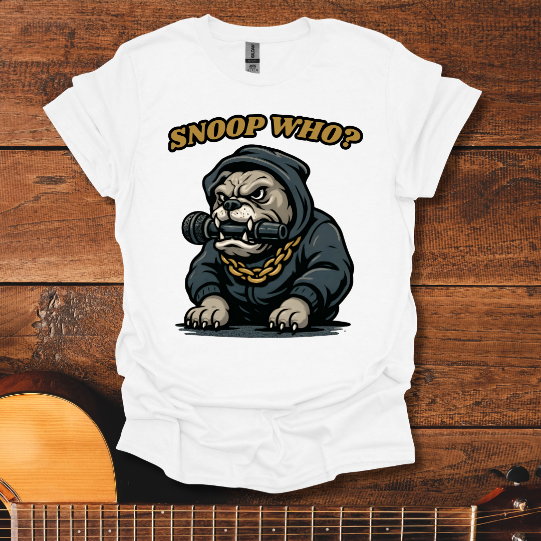 Snoop Who? T-Shirt