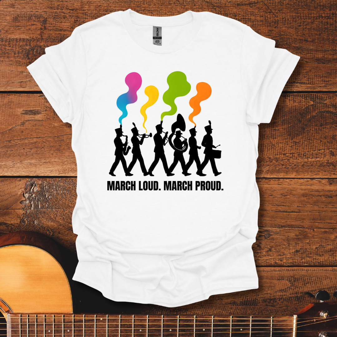 March Loud T-Shirt