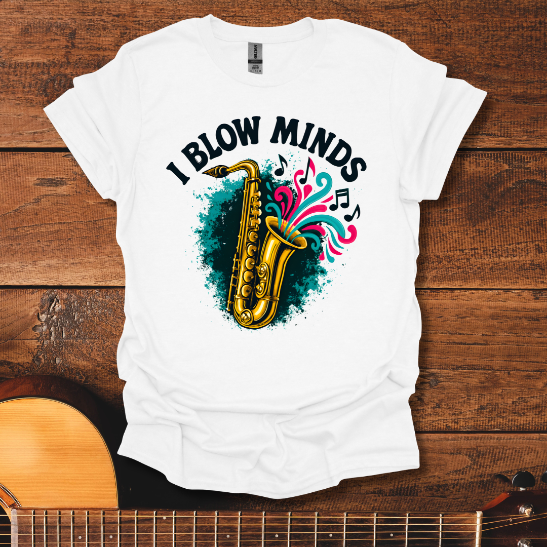 I Blow Minds T-Shirt