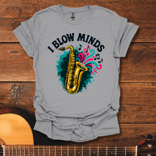 I Blow Minds T-Shirt