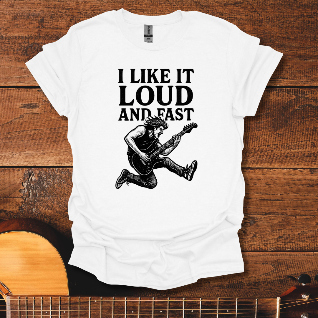Loud And Fast T-Shirt