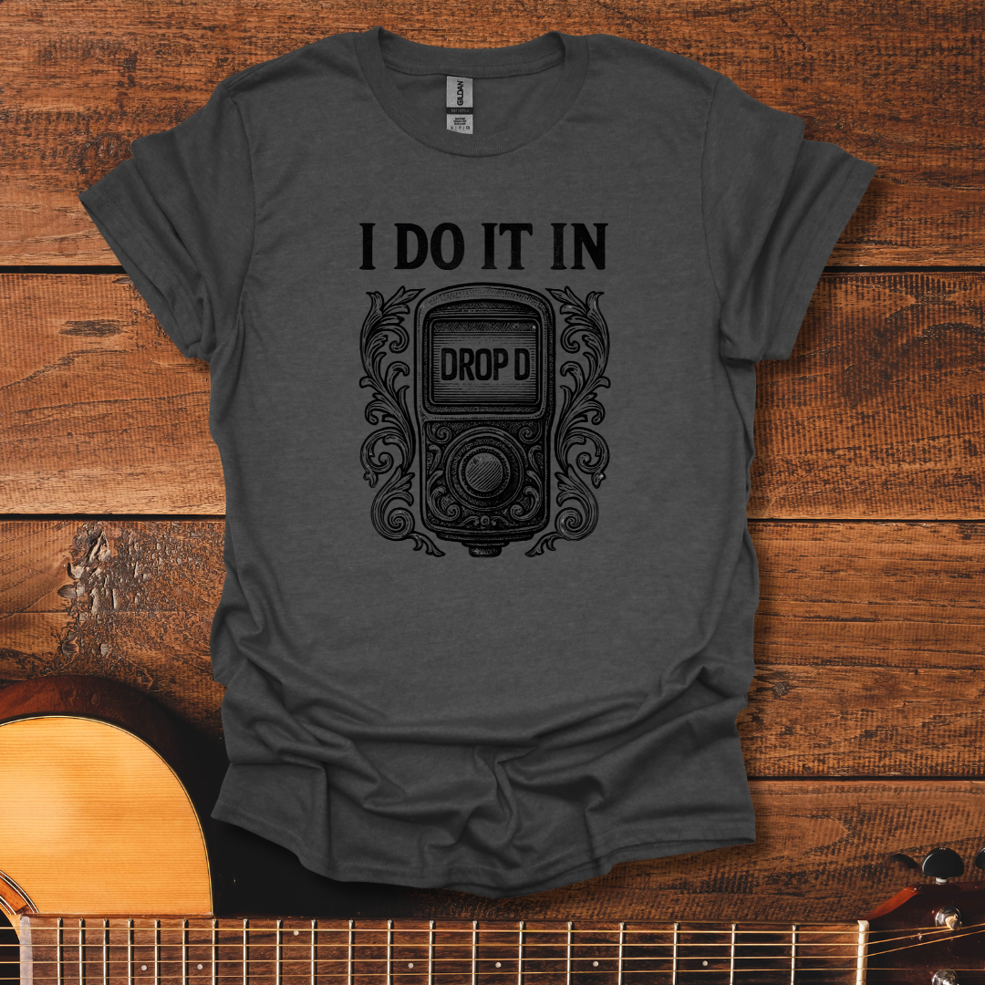 Drop D T-Shirt