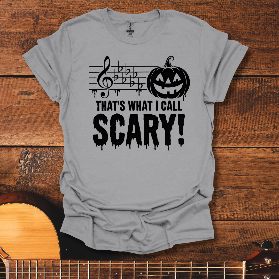 That's What I Call Scary T-Shirt