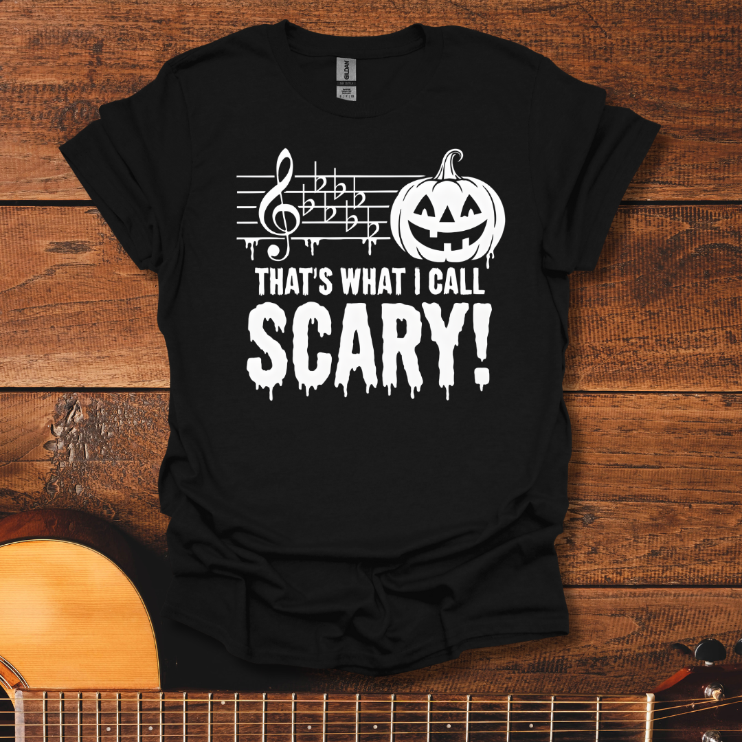 That's What I Call Scary T-Shirt