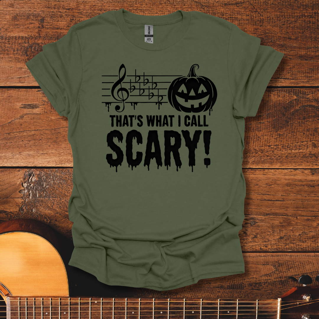 That's What I Call Scary T-Shirt