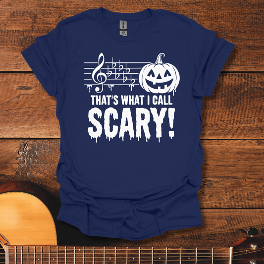 That's What I Call Scary T-Shirt