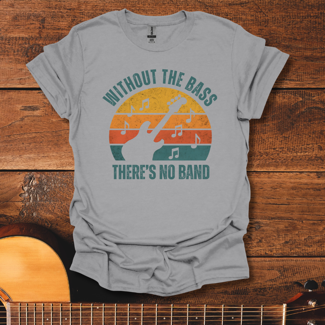 There's No Band Retro T-Shirt