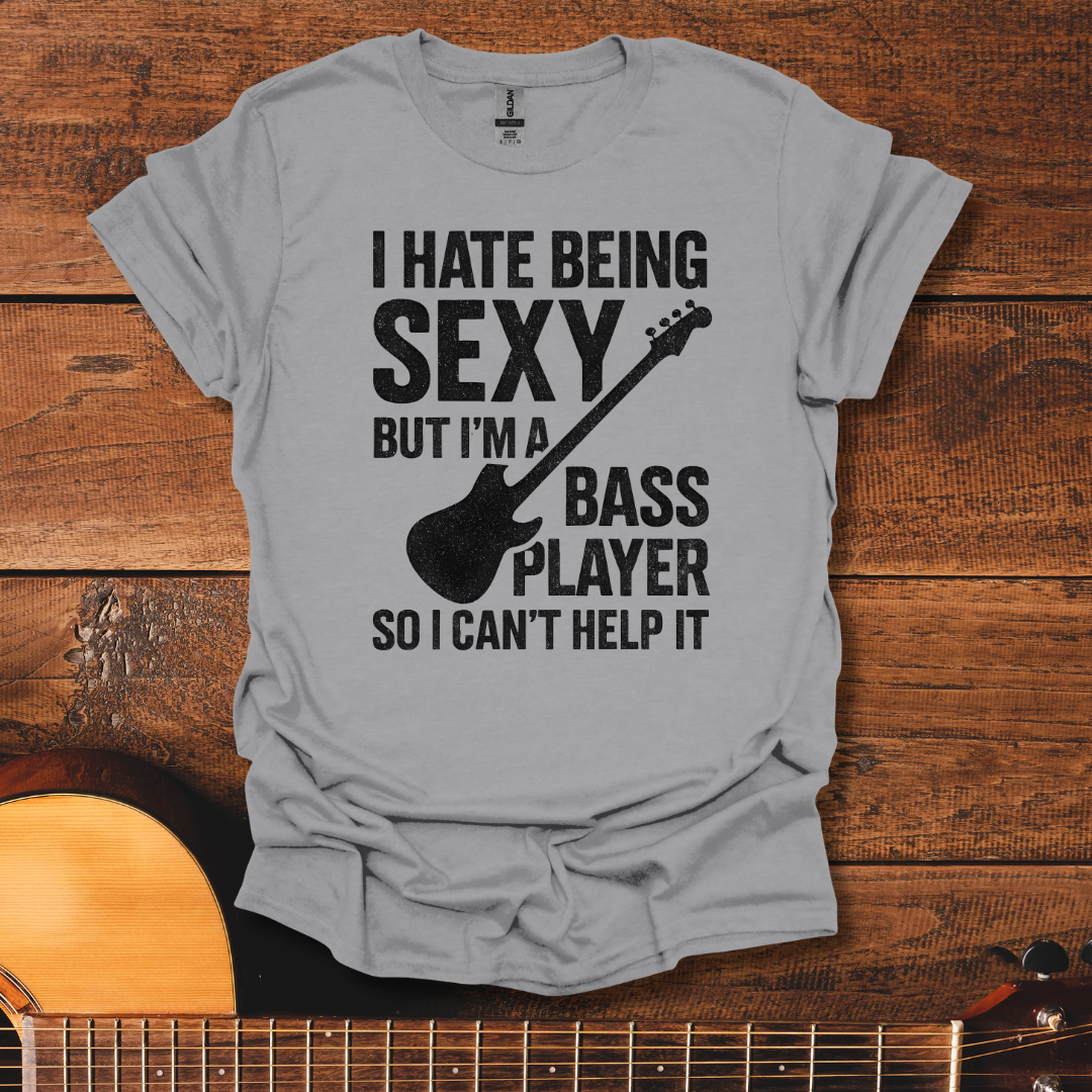 Sexy Bassist T-Shirt