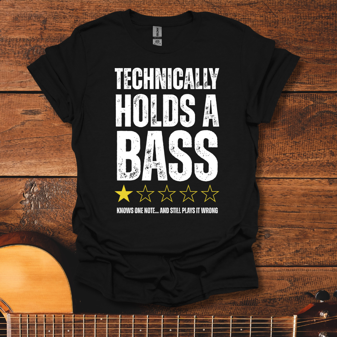 Technically Holds A Bass T-Shirt