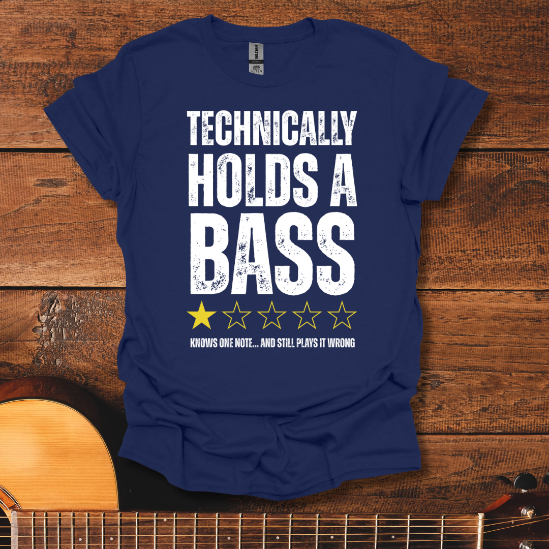 Technically Holds A Bass T-Shirt