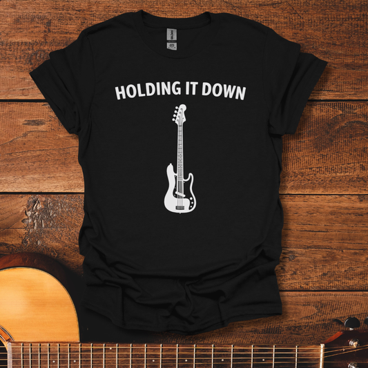Holding It Down T-Shirt