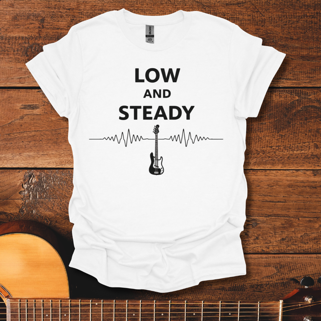 Low And Steady T-Shirt