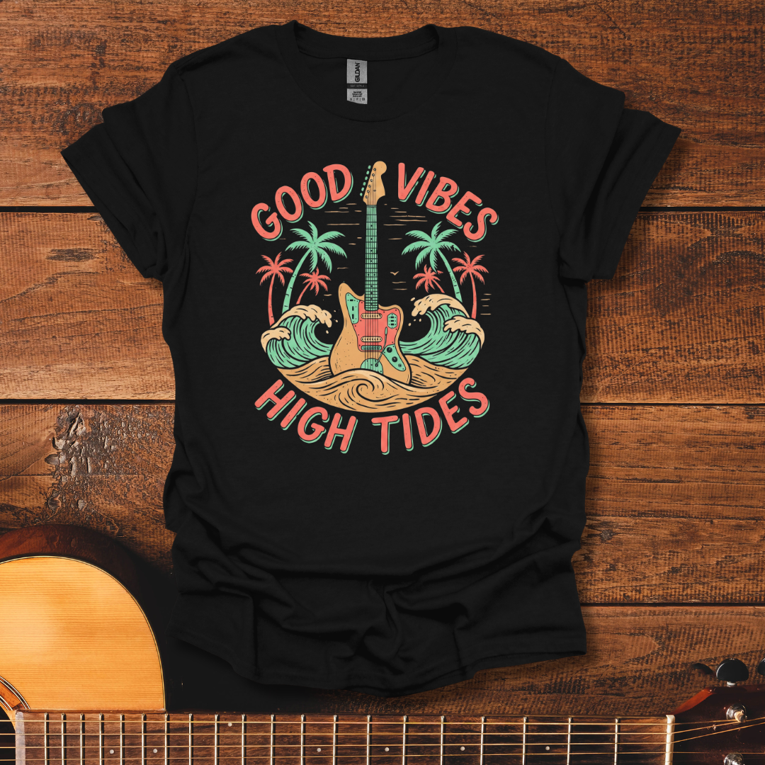 Good Vibes High Tides T-Shirt