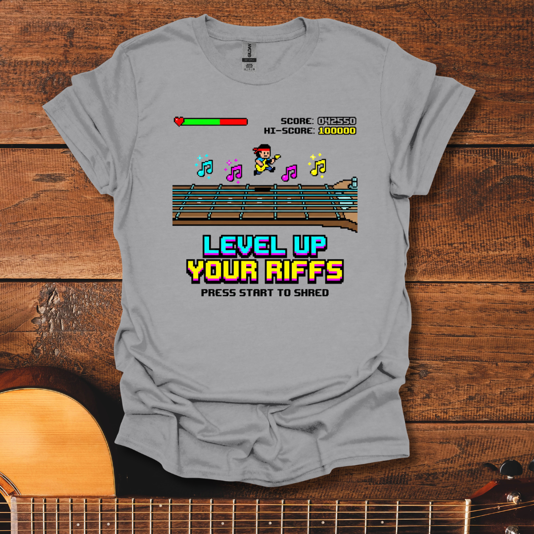 Level Up Your Riffs T-Shirt