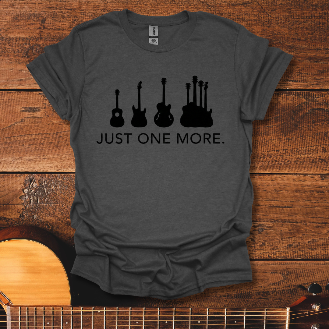 Just One More T-Shirt