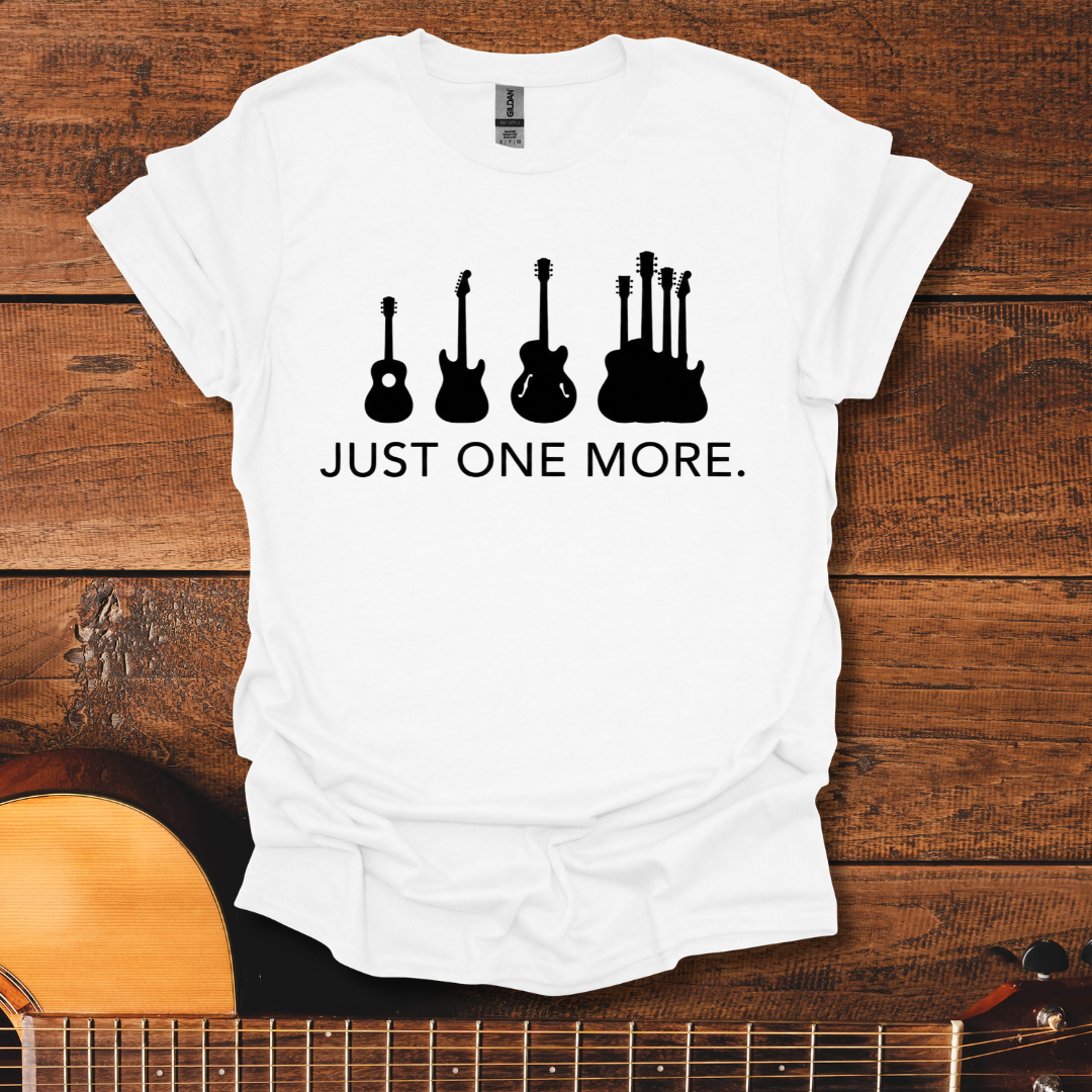 Just One More T-Shirt