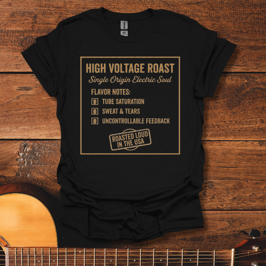 High Voltage Roast T-Shirt