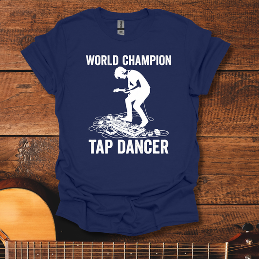 World Champion Tap Dancer T-Shirt