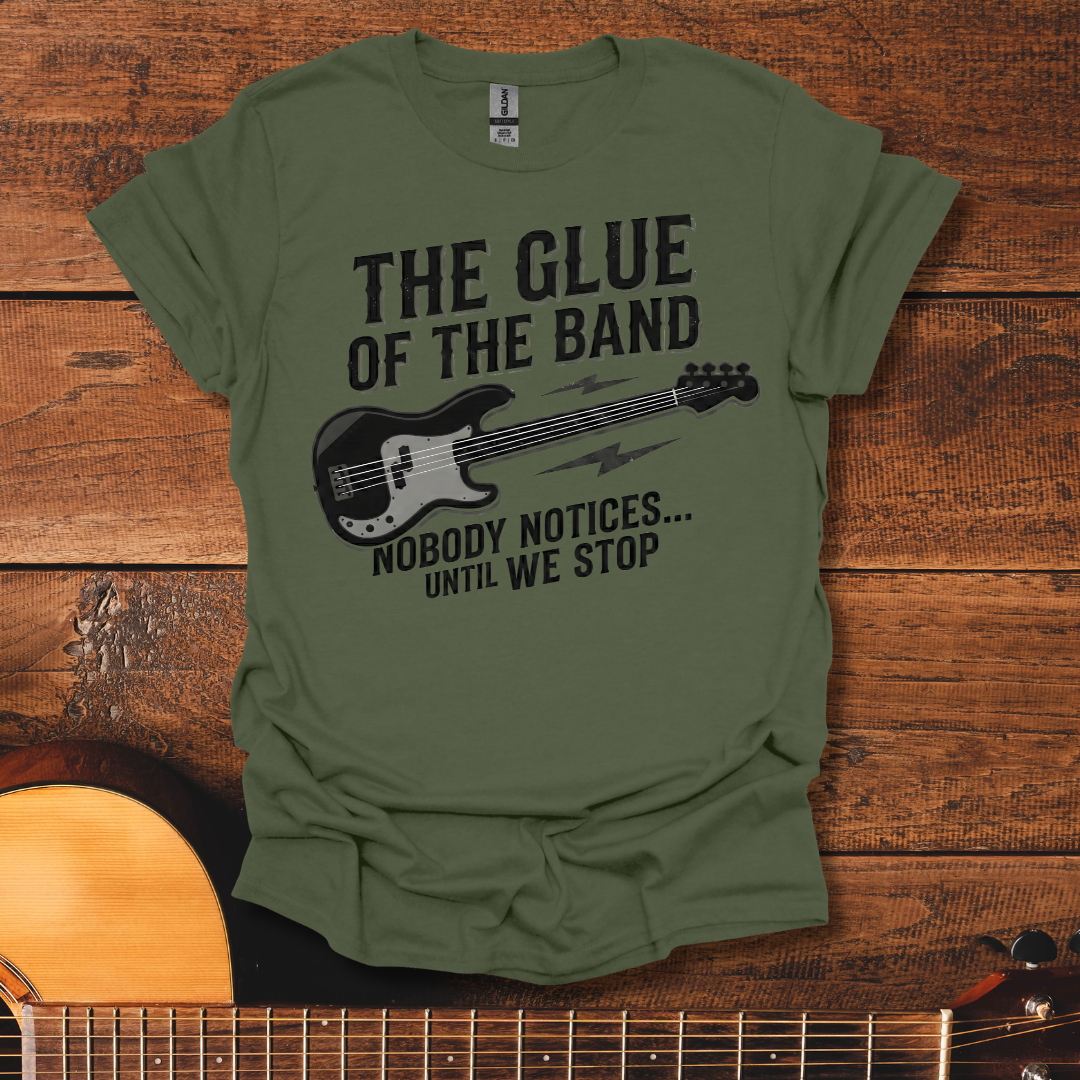 The Glue Of The Band T-Shirt
