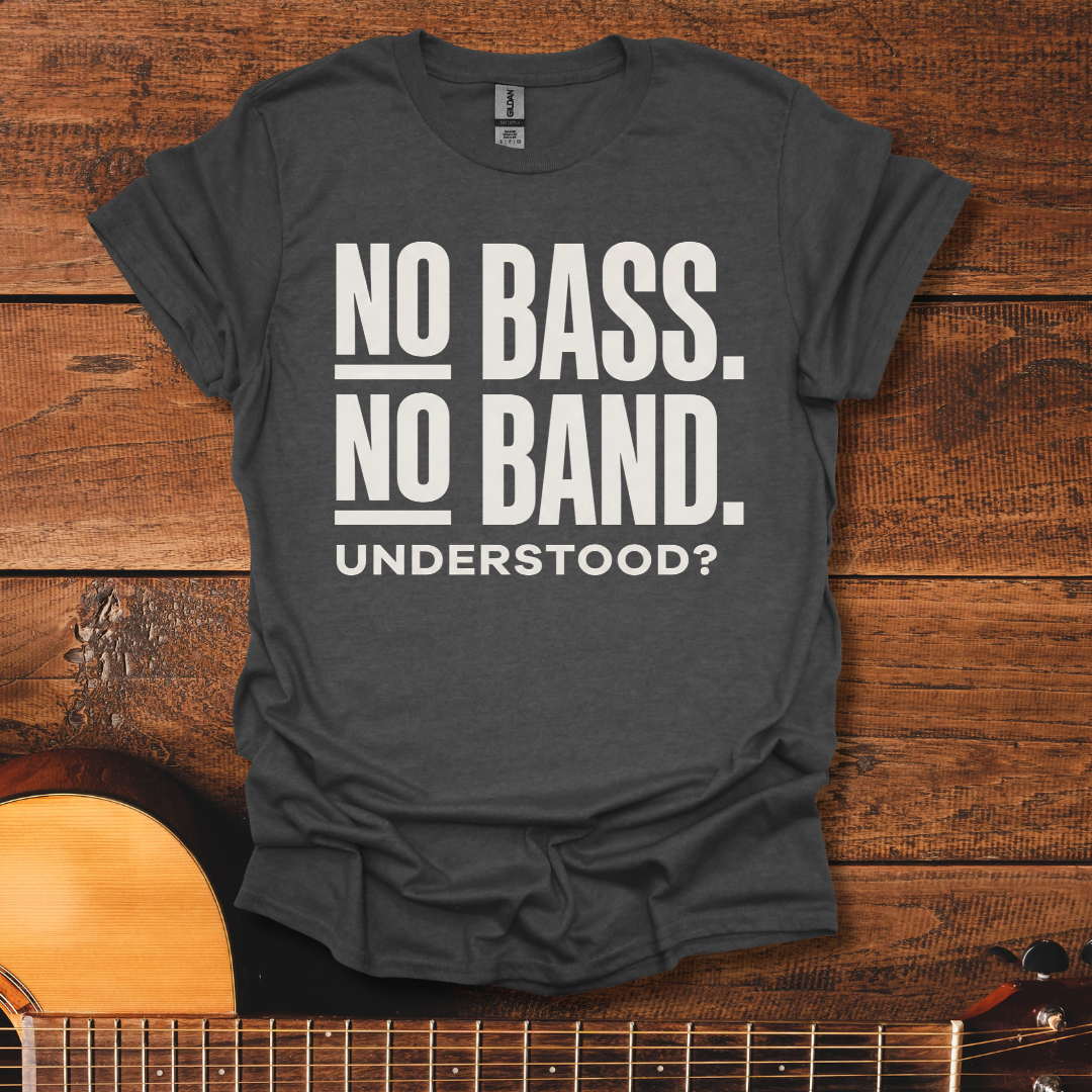 No Bass No Band T-Shirt