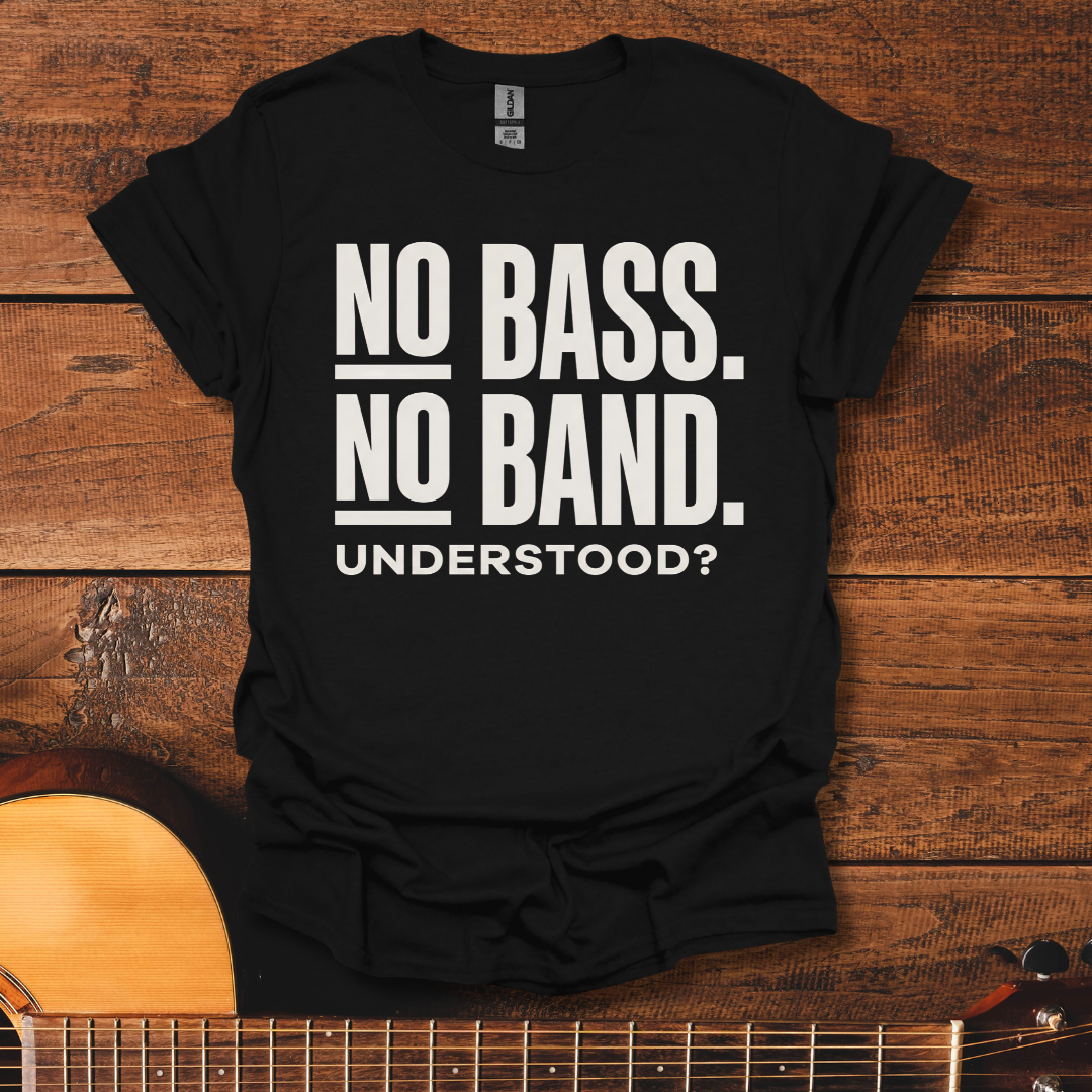 No Bass No Band T-Shirt