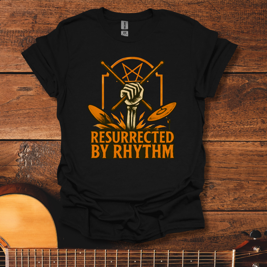 Resurrected By Rhythm T-Shirt
