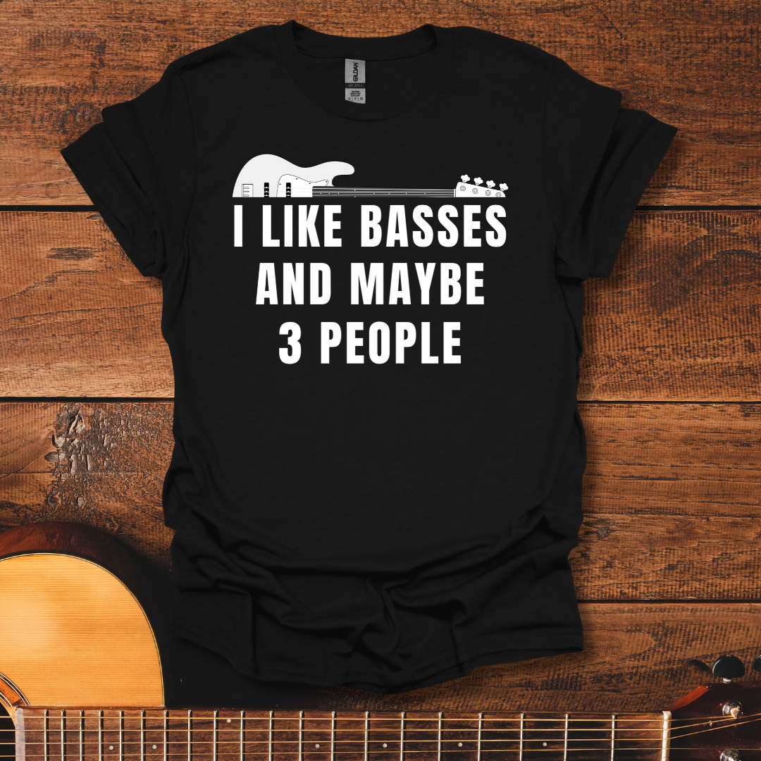 I Like Basses T-Shirt