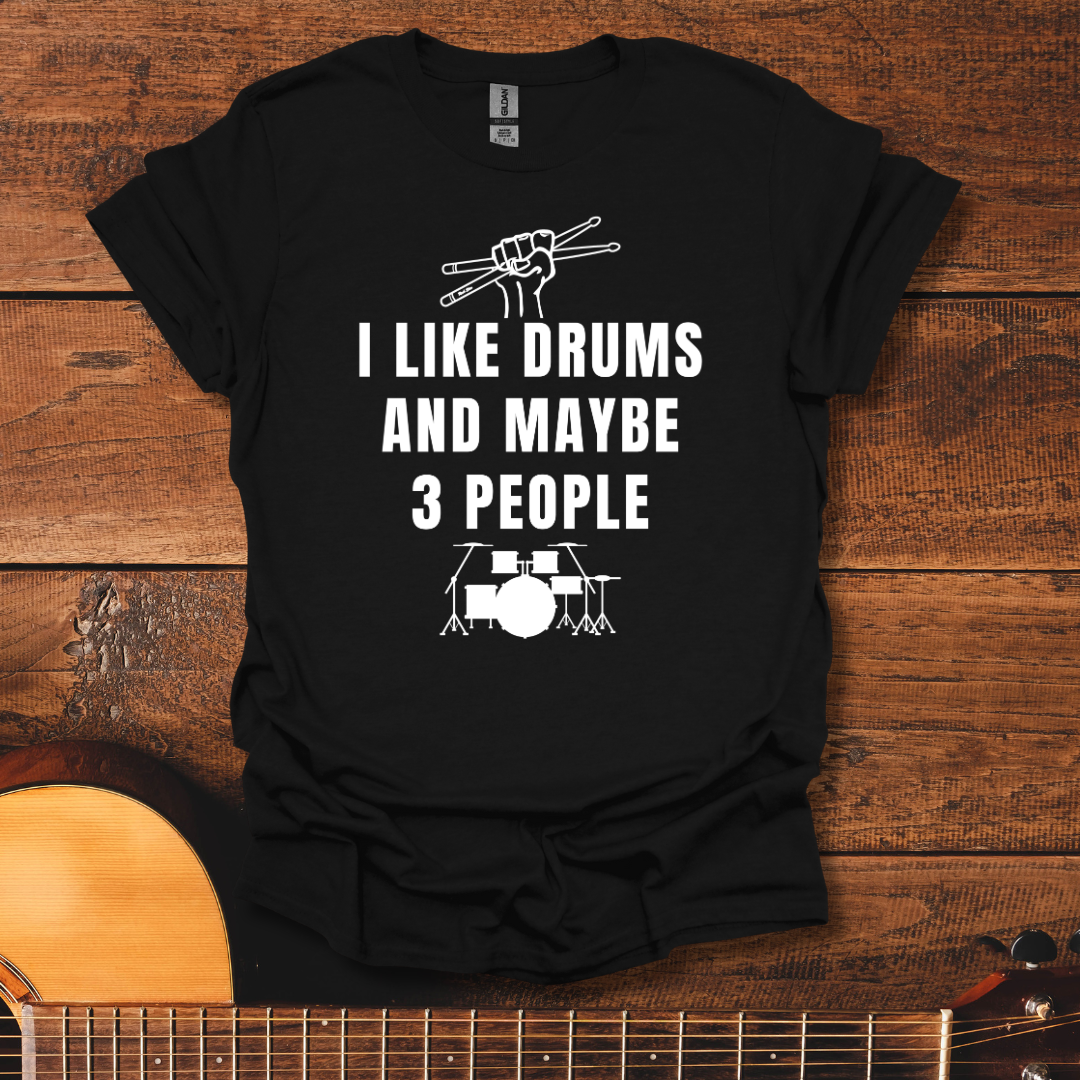 I Like Drums T-Shirt