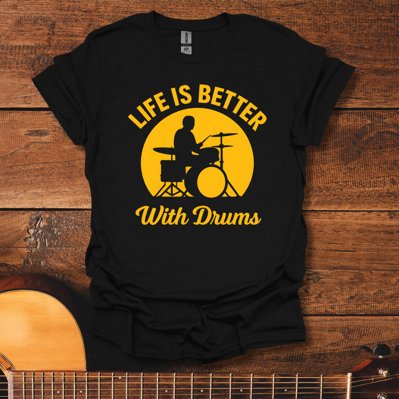 Life Is Better With Drums T-Shirt