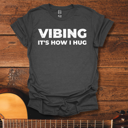Vibing T-Shirt