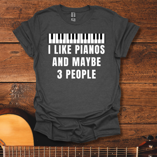 I Like Pianos T-Shirt